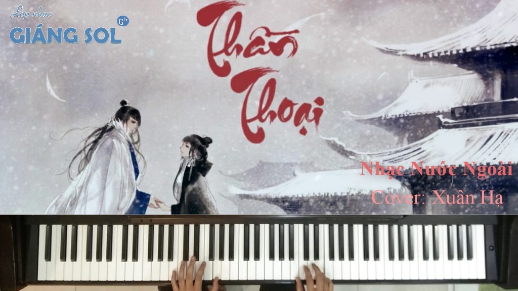 Dạy Đàn Piano Quận 12 || Thần Thoại, lớp dạy đàn Piano cover Quận 12, trung tâm dạy đàn piano cho người mới bắt đầu quận 12, học đàn piano ở đâu tại quận 12