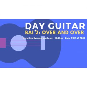 day-guitar-quan-12-bai-2-over-and-over-1