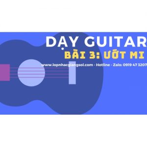 day-guitar-quan-12-bai-3-uot-mi-1
